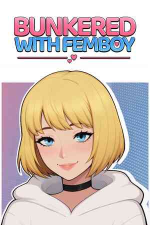 Bunkered with Femboy Free Download (v1.0)