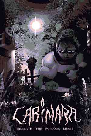 CARIMARA: Beneath the forlorn limbs Free Download