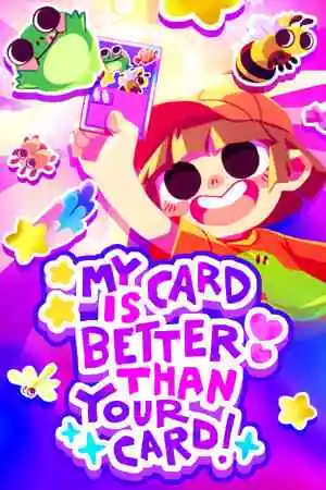My Card Is Better Than Your Card! Free Download