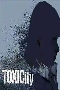 ToxiCity Free Download (v0.11.0) (ILSProductions)
