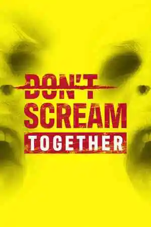 DON’T SCREAM TOGETHER Free Download (Build 21083898 + Online)