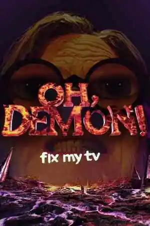 OH DEMON! Fix my TV Free Download
