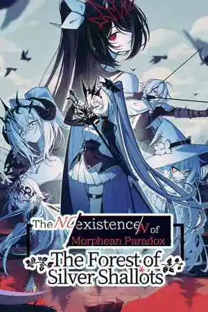 The NOexistenceN of Morphean Paradox : The Forest of Silver Shallots Free Download (Build 21550720)