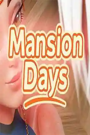 Mansion Days Free Download (v0.0.8) (Brim)