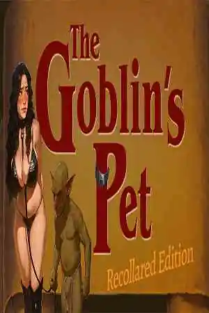 The Goblin’s Pet – Recollared Free Download (Ch.4 + Ends) (Aphrodite)