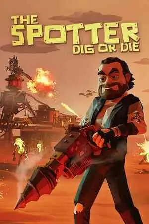 The Spotter: Dig or Die Free Download (v1.0)