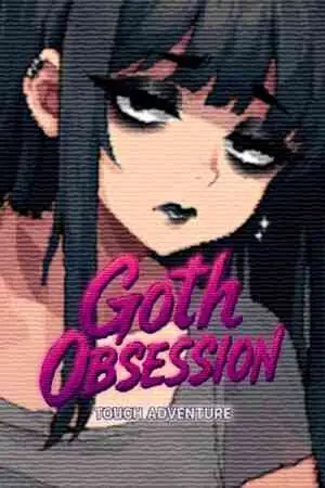 Goth Obsession: Touch Adventure Free Download (v20260508) (Mora the Goth Girl)