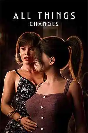 All Things Change Free Download (v0.1.99RP + DLC2) (ALDOR)