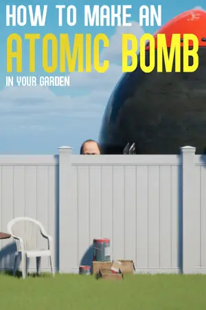 How to Make an Atomic Bomb in Your Garden Free Download