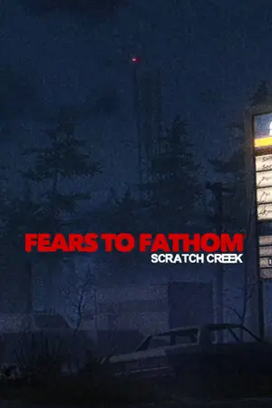 Fears to Fathom – Scratch Creek Free Download (Build 23669026+Online)