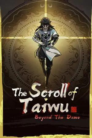 The Scroll of Taiwu : Beyond The Dome Free Download