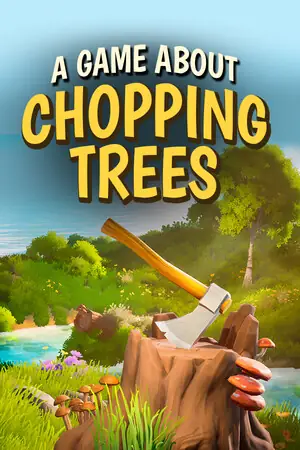 A Game About Chopping Trees Free Download (Build 24222237)