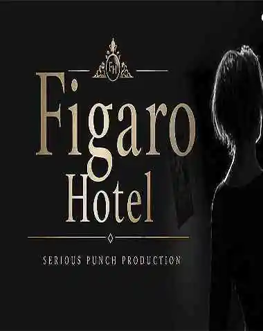Figaro Hotel Free Download (v0.1) (Serious Punch)